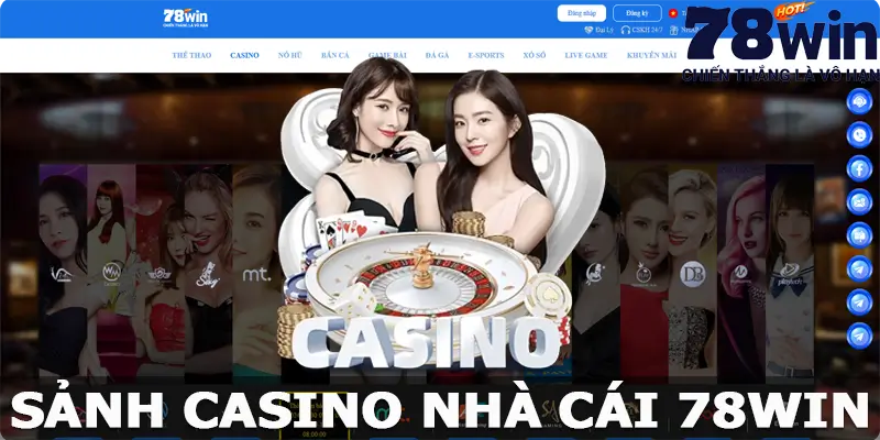 Casino Tại 78win - Thiên Đường Giải Trí Đang Chờ Đón Bạn