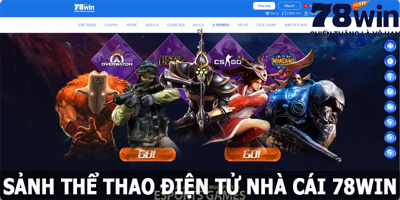 Esports Tại 78win – Nâng Tầm Trải Nghiệm Cá Cược Thể Thao Điện Tử