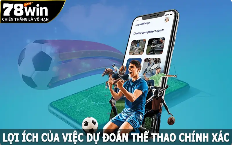 Lợi ích của việc dự đoán thể thao chính xác