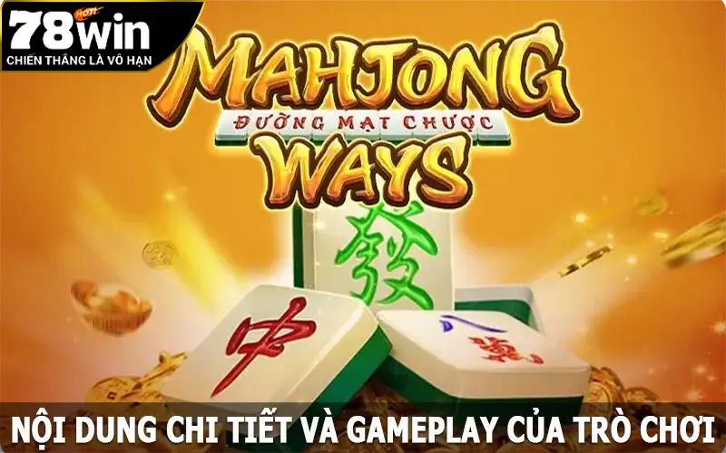 Nội dung chi tiết và gameplay của trò chơi