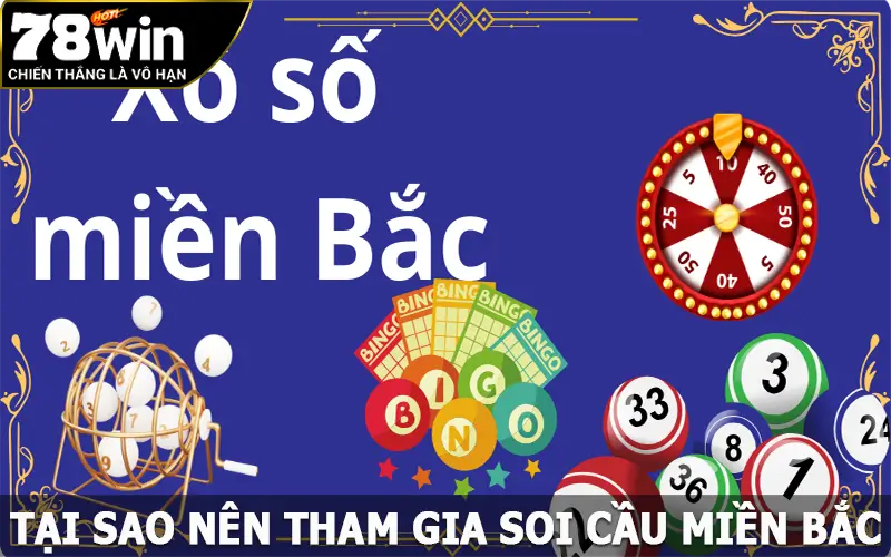 Tại sao nên tham gia soi cầu miền Bắc