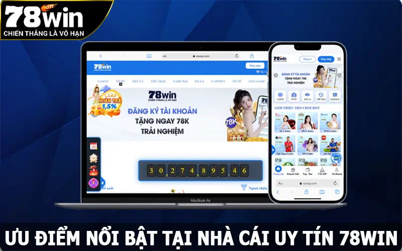 Ưu điểm nổi bật tại nhà cái uy tín 78win